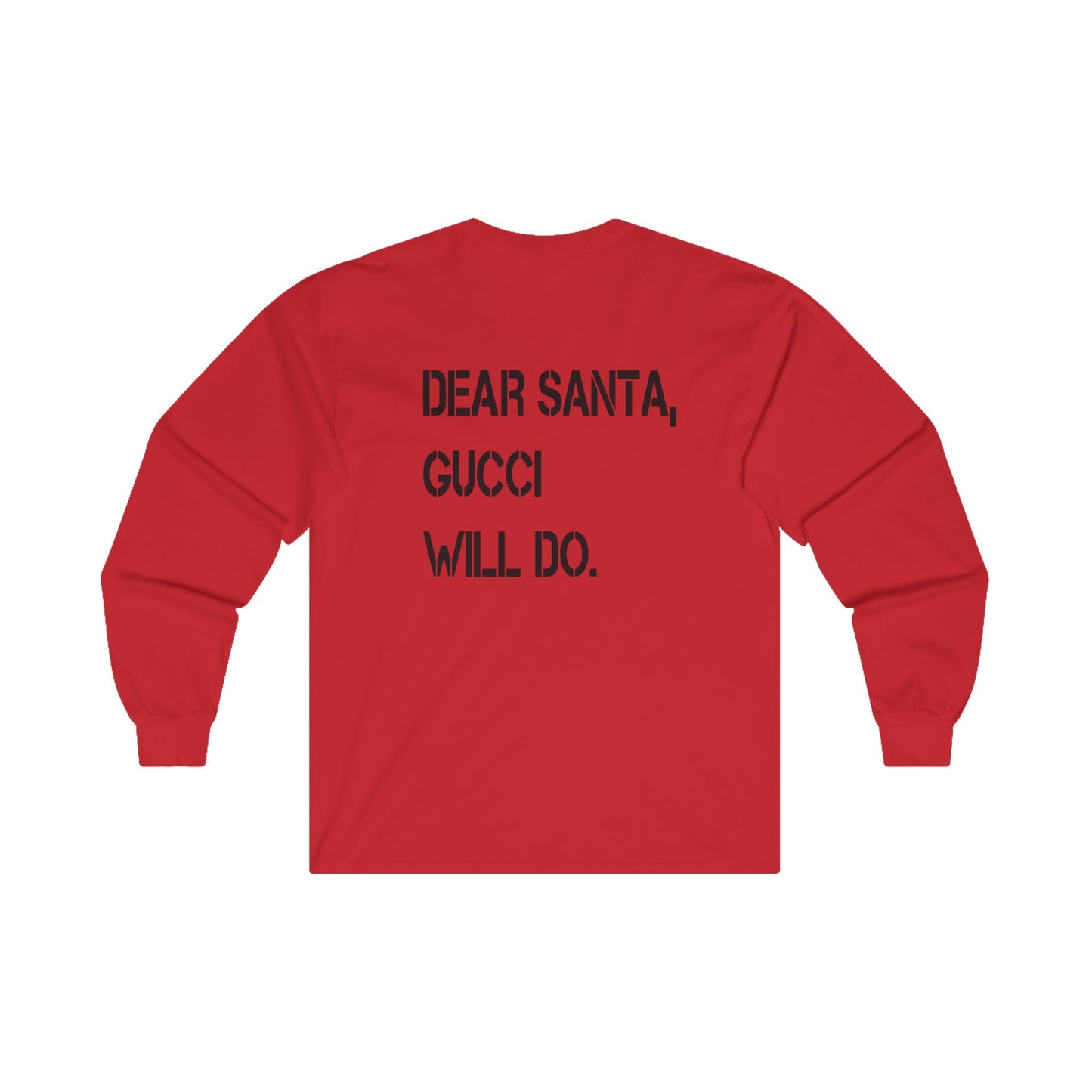 “Dear Santa,” Holiday  Long Sleeve Tee