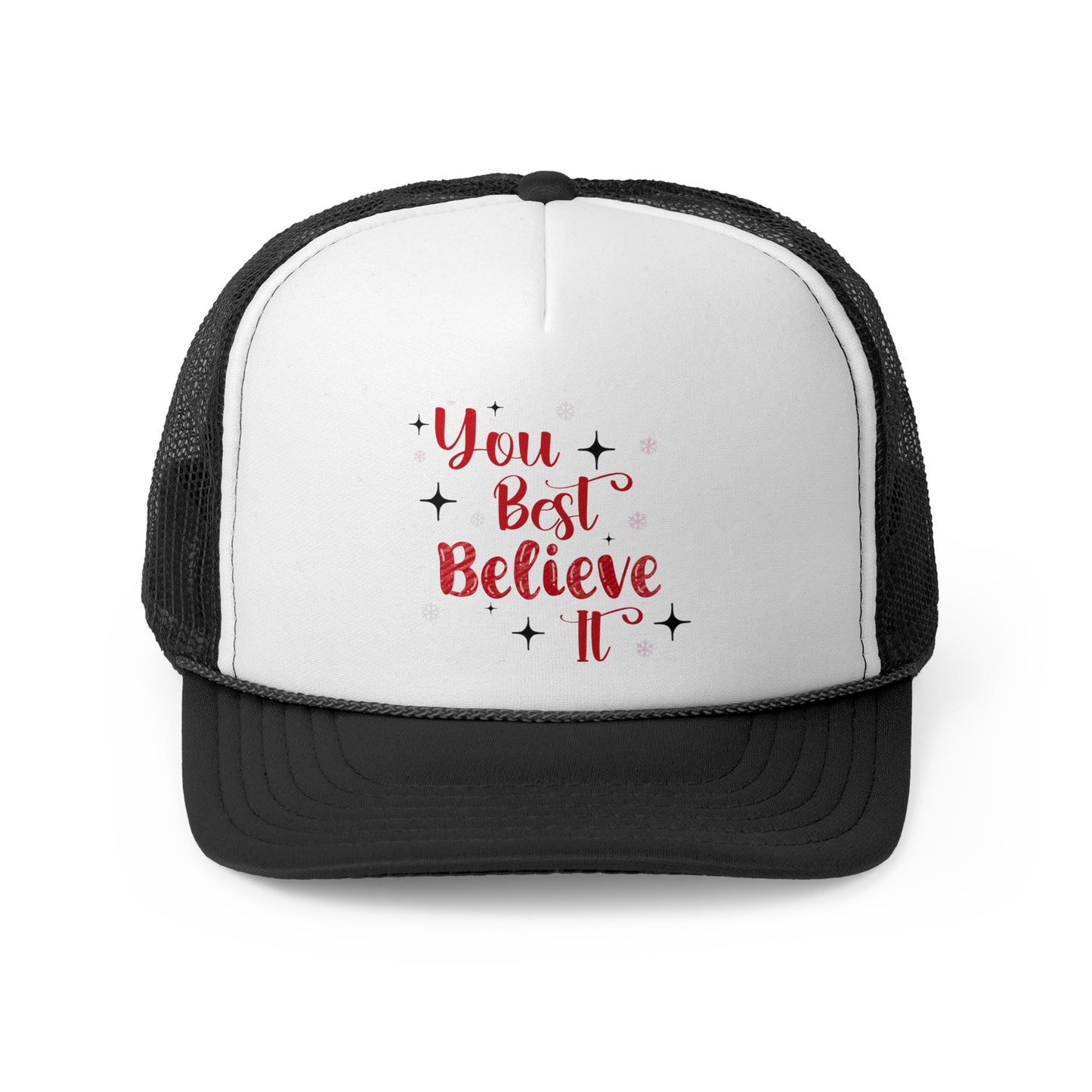 “You Best Believe It,” Holiday Trucker Cap